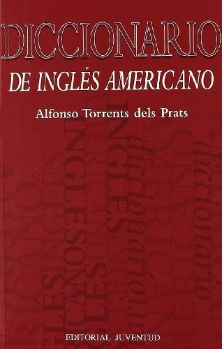 Diccionario De Ingles Americano - Torrents Dels Prats Alfons