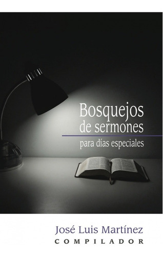 Bosquejos De Sermones Días Especiales