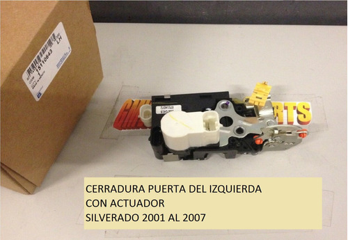 Cerradura  Puerta Izq (chofer) Silverado 2001/2007 Avalanche