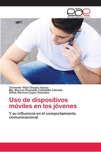 Libro: Uso De Dispositivos Móviles En Los Jóvenes: Y Su Infl