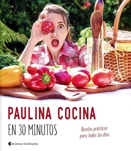 Paulina Cocina En 30 Minutos  Paulina Roca  Continentawe