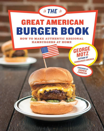 Libro: The Great American Burger Book: Cómo Hacer Hamburgues