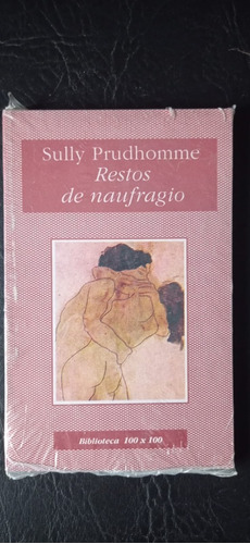 Restos De Naufragio Sully Prudhomme Crónica