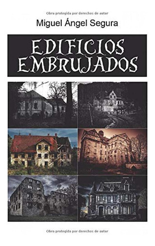 Libro: Edificios Embrujados. Segura, Miguel Ángel. Ibd Quare