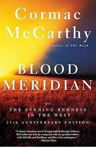  Blood Meridian: Or The Evening Redness In The West