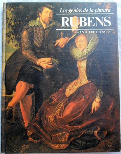 Rubens * Genios De La Pintura 14 * Tapa Dura Ed. Sarpe (Usado)