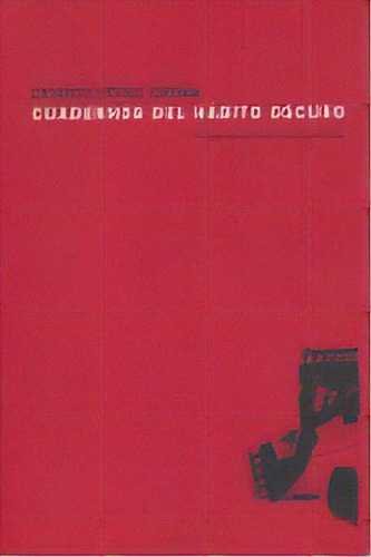 Cuadernos Del Habito Oscuro, De Perez Zuñiga,ernesto. Editorial Candaya,editorial En Español