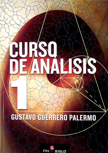 Libro: Curso De Analisis 1 / Gustavo Guerrero Palermo