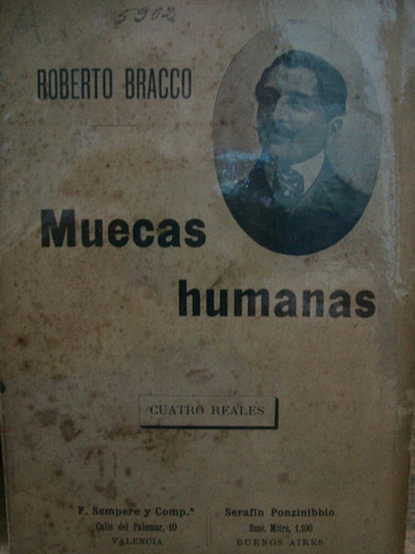 Muecas Humanas. Roberto Bracco