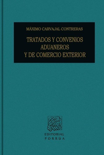 Tratados Y Convenios Aduaneros Y De Comercio Exterior