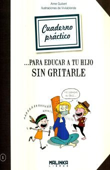 Libro Cuaderno Practico Para Educar A Tu Hijo Sin Gritar Lku