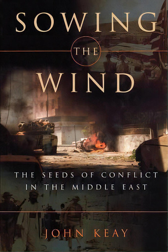 Sowing The Wind, De John Keay. Editorial Ww Norton Co, Tapa Blanda En Inglés
