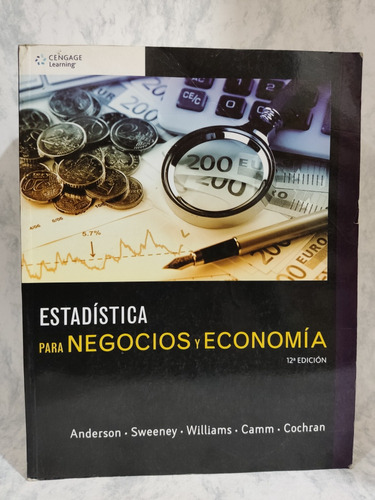 Estadística Para Negocios Y Economía, Anderson, 12a. Ed.