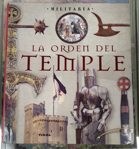 La Orden Del Temple Militaria 2014 254p Impecable Unicodueño