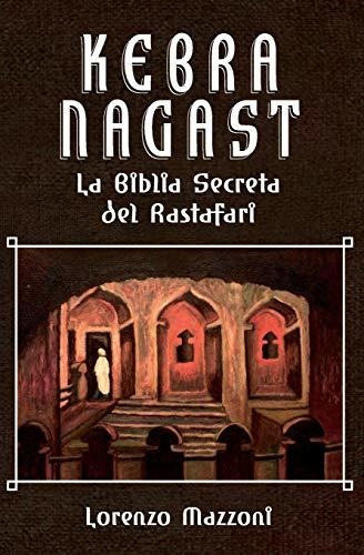 Kebra Nagast: La Biblia Secreta Del Rastafari (nueva Edicio