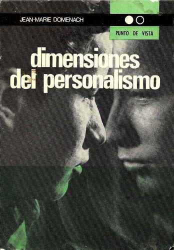 Dimensiones Del Personalismo. Jean Marie Domenach