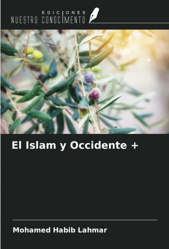 Libro El Islam Y Occidente + (spanish Edition)