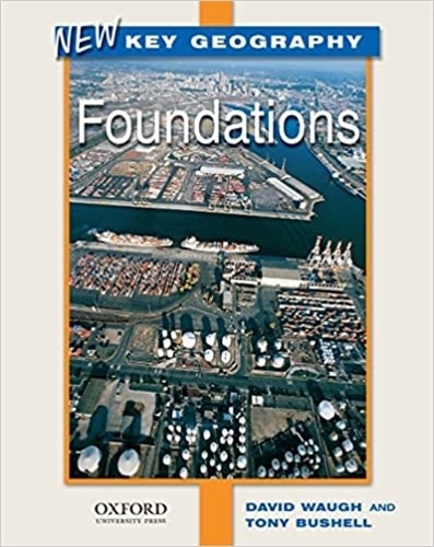 New Foundations Key Geography N/ed.- Student's Book, De Wa 
