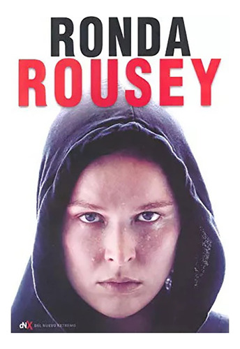 Mi Pelea Tu Pelea - Rousey Ronda - Ocea/n.ext - #l