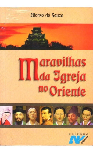 Maravilhas Da Igreja No Oriente, De Afonso De Souza. Petrus/artpress Editora, Capa Mole Em Português