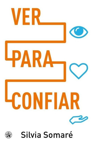 Ver Para Confiar - Silvia Somare