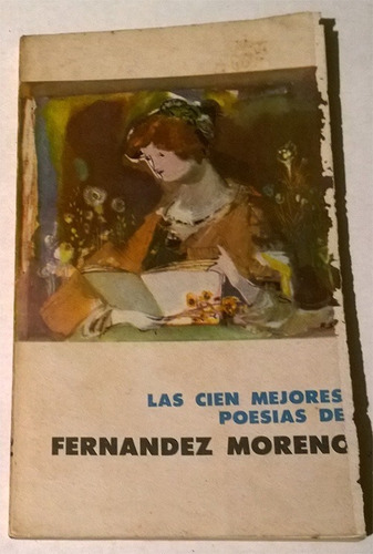 Las Cien Mejores Poesías De Baldomero Fernández Moreno