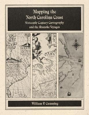 Libro Mapping The Nc Coast : Sixteenth-century Cartograph...