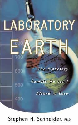 Laboratory Earth - Steven Schneider