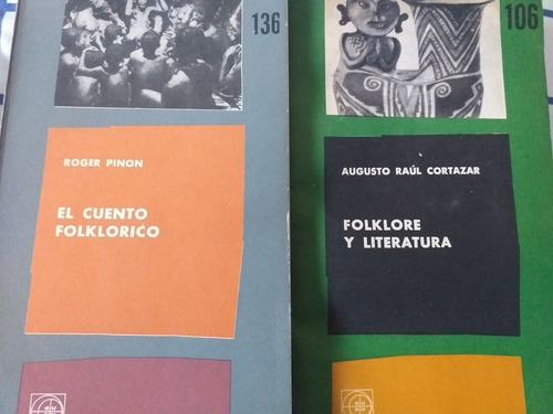 Roger Pinon / Augusto Raul Cortazar Folklore Y Literatura