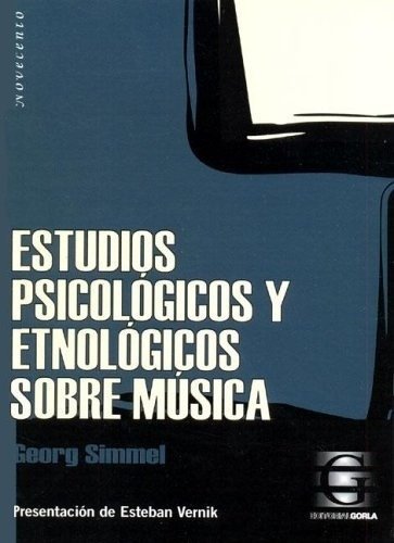 Estudios Psicológicos Y Etnológicos Sobre Música -g. Simmel