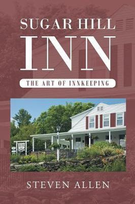 Libro Sugar Hill Inn The Art Of Innkeeping - Steven Allen