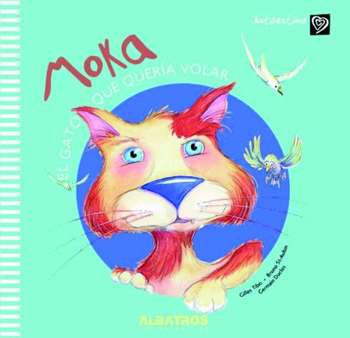 Moka - El Gato Que Queria Volar - Gilles Tibo