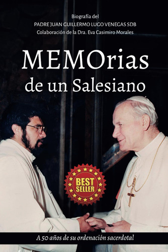 Libro: Memorias De Un Salesiano: A 50 Años De Su Ordenación 