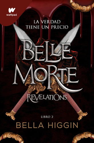 Belle Morte 2 - Revelations, De Higgin, Bella., Vol. 2. Editorial Montena, Tapa Blanda En Español, 2023