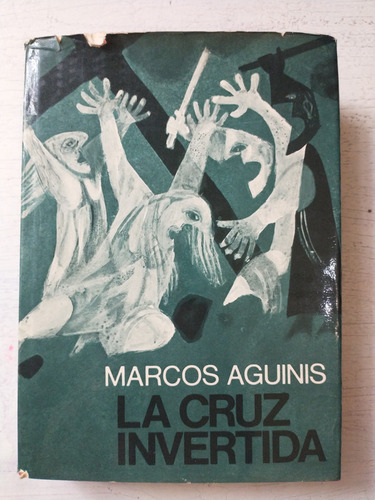 La Cruz Invertida: Marcos Aguinis