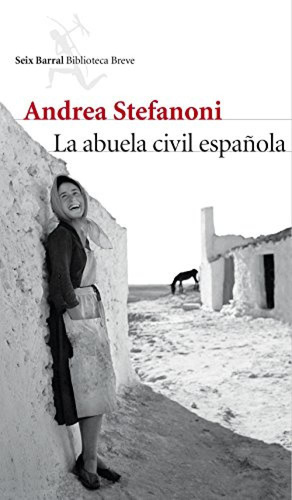 La Abuela Civil Española Stefanoni, Andrea Seix Barral Edic