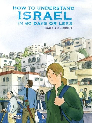 How To Understand Israel In 60 Days Or Less