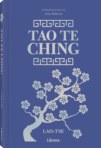 Tao Te Ching, De John Baldoch. Editorial Librero, Tapa Dura En Español