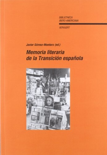 Memoria Literaria De La Transición Española, Iberoamericana