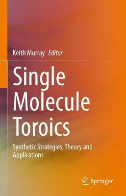 Libro Single Molecule Toroics : Synthetic Strategies, The...