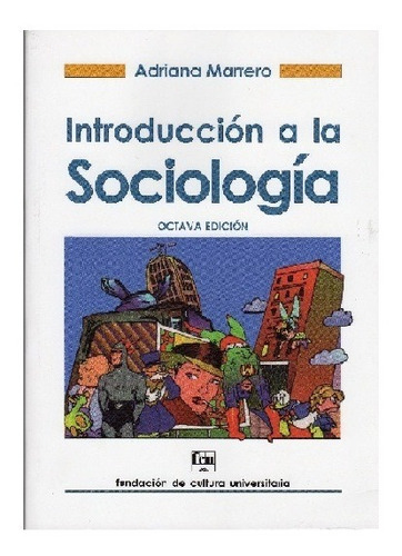 Adriana Marrero Introducción A La Sociología Octava Edición