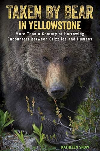 Taken By Bear In Yellowstone, De Kathleen Snow. Editorial Rowman Littlefield, Tapa Blanda En Inglés