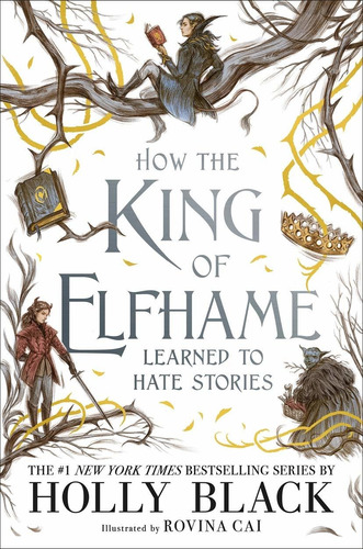 Cómo El Rey De Elfhame Aprendió A Odiar Historias (serie Fol