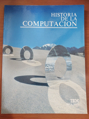 Historia De La Computación. Ibm De México 
