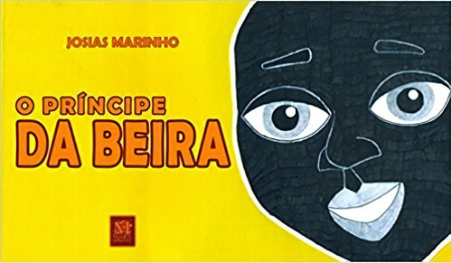 Principe Da Beira, O, De Marinho. Editora Mazza Edicoes, Capa Mole, Edição 1 Em Português, 2011