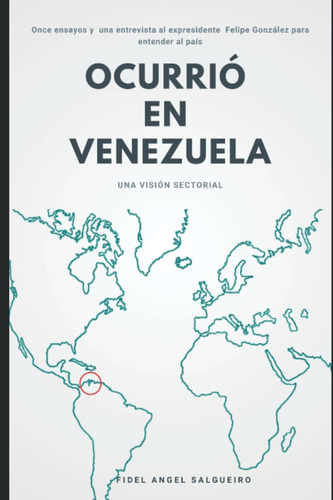 Libro: Ocurrió En Venezuela: El País Visto Desde Sus Telecom