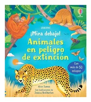 Comprar Libro Mira Debajo - Animales En Peligro De Extincion, De Sam Taplin. Editorial Usborne, Tapa Dura, Edición 1 En Español, 2023