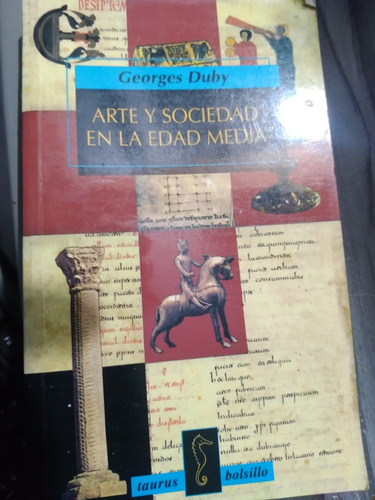 * Georges Duby - Arte Y Sociedad En La Edad Media