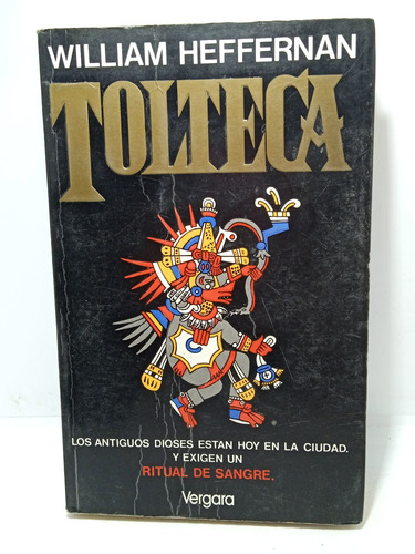 Tolteca - William Heffernan - Ritual De Sangre - Vergara