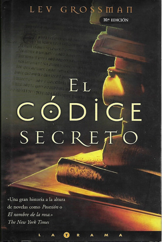 El Codice Secreto - Lev Grossman - Novela